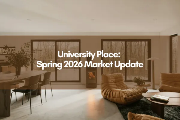 "University Place: Spring 2026 Market Update" Overlaid on a living room covered in neutral tones