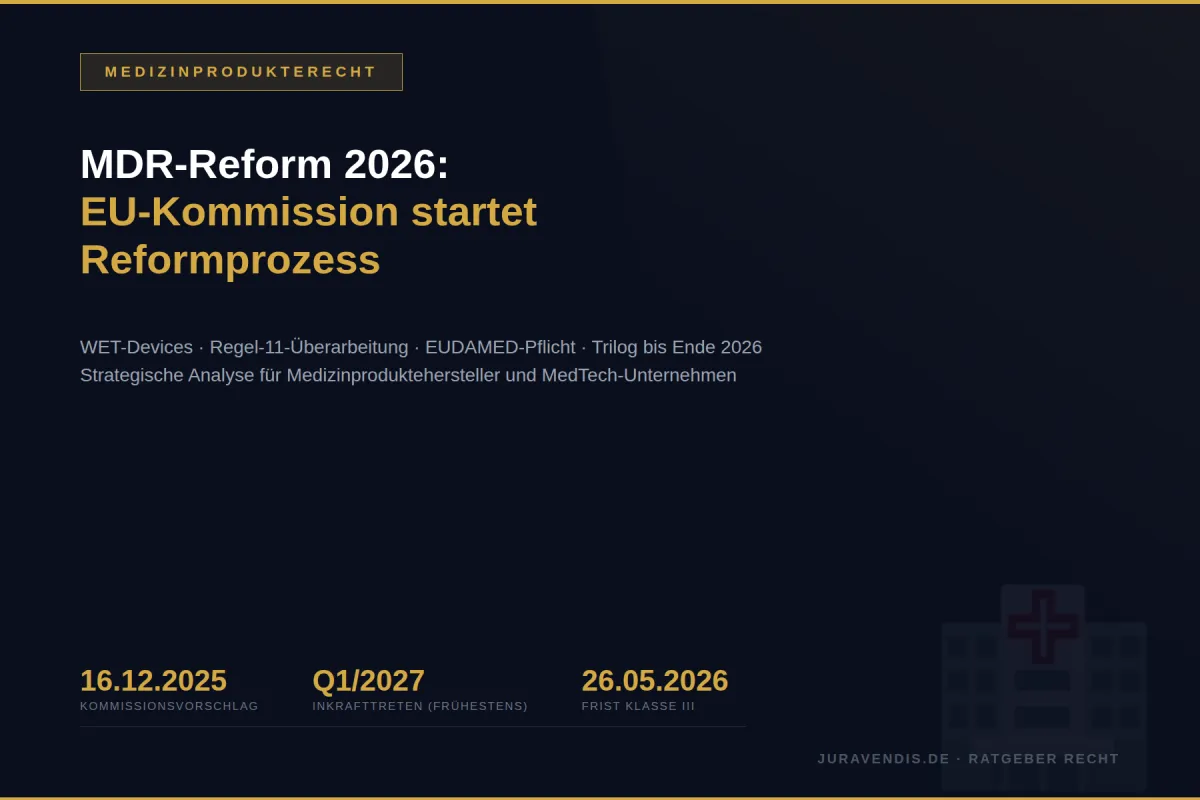 MDR-Reform 2026: WET Devices, Regel 11, EUDAMED — Strategische Analyse | juravendis