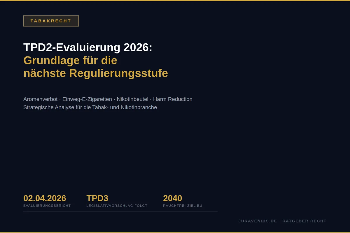 TPD2-Evaluierung 2026: Aromenverbot, Einweg-E-Zigaretten, Nikotinbeutel — TPD3-Grundlage | juravendis