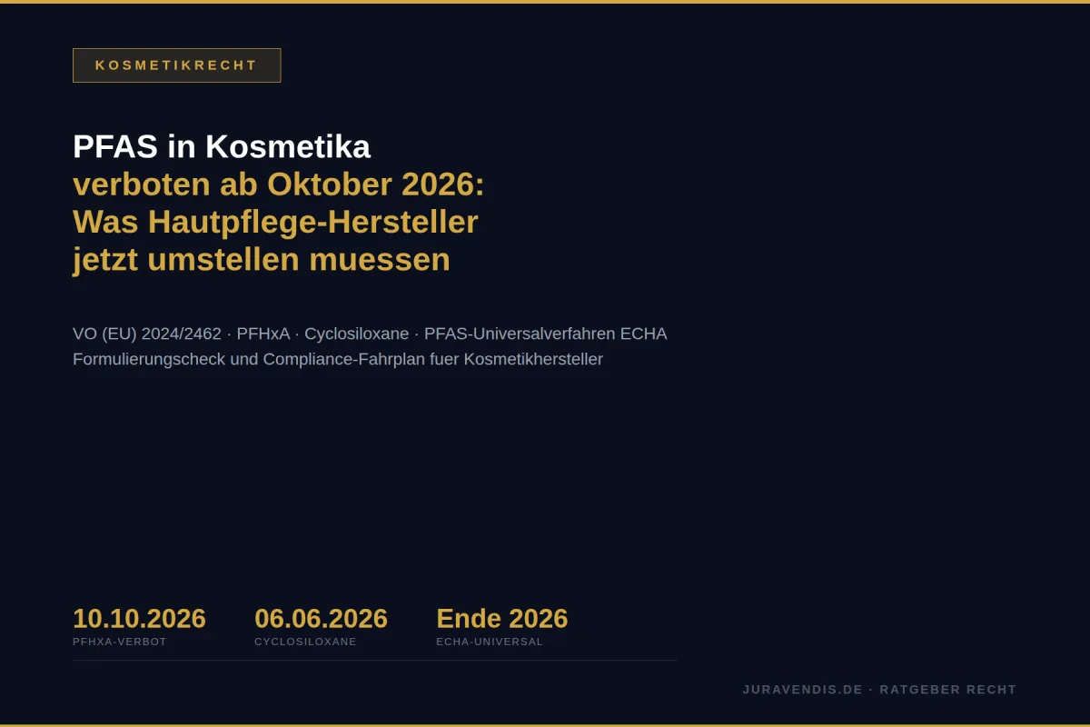 PFAS in Kosmetik verboten ab Oktober 2026: Was Hautpflege-Hersteller umstellen müssen | juravendis