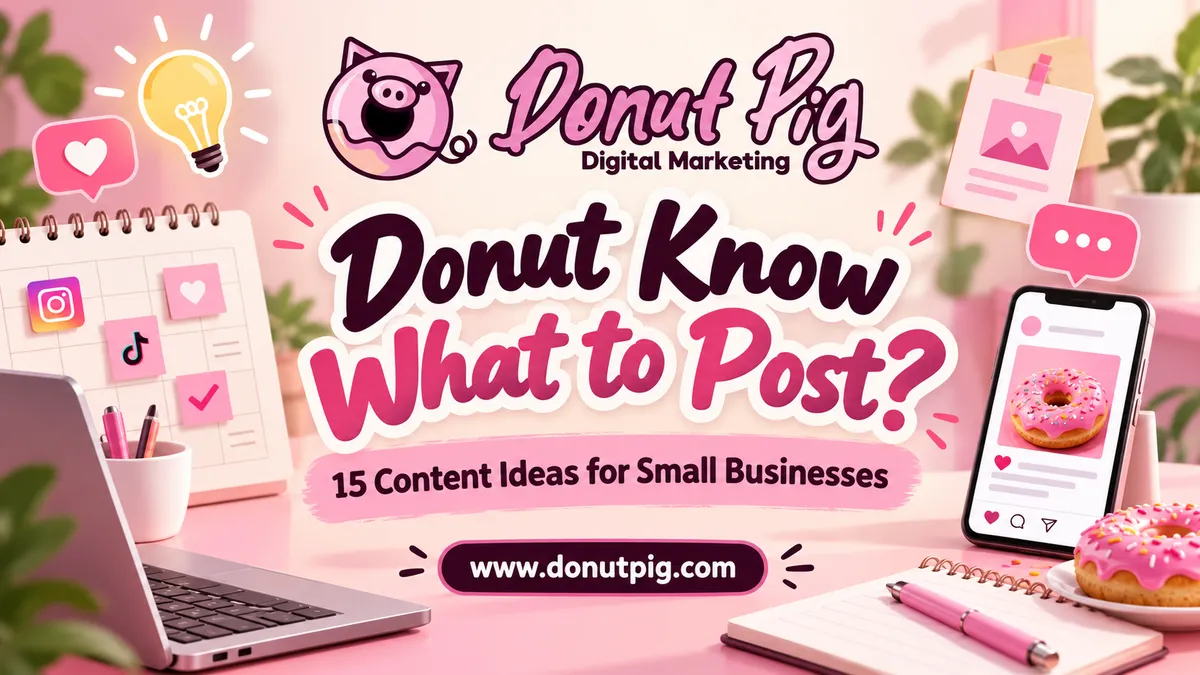Donut Pig graphic sharing 15 social media post ideas for small businesses