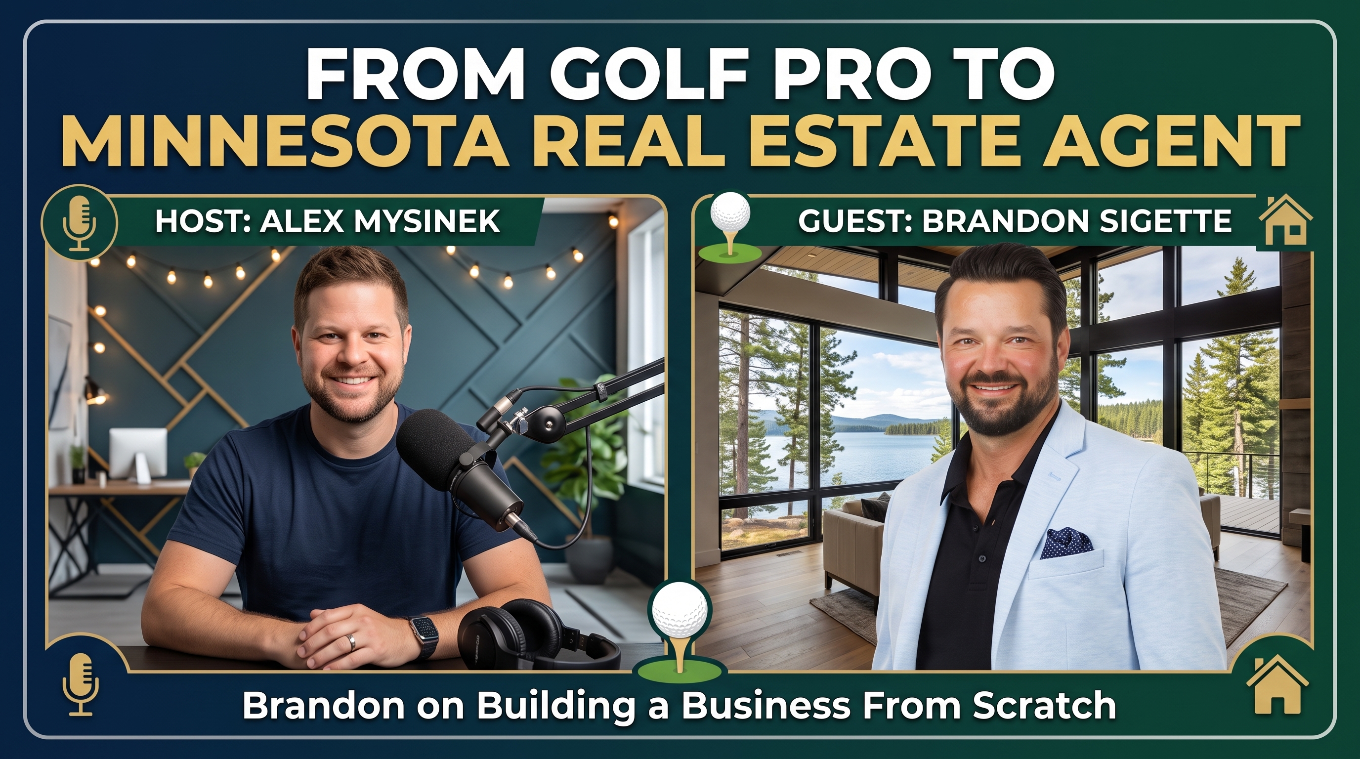 Golf Pro Turned Minnesota Realtor: Alex Mysinek Talks Market Strategy and Buyer Mistakes With Brandon