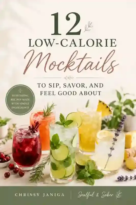 12 Low-Calorie Mocktails recipe guide by Chrissy Janiga for women living an alcohol-free lifestyle.
