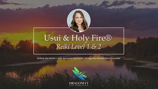 Usui & Holy Fire® Reiki Level 1 & 2