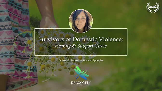 Survivors of Domestic Violence: Healing & Support Circle