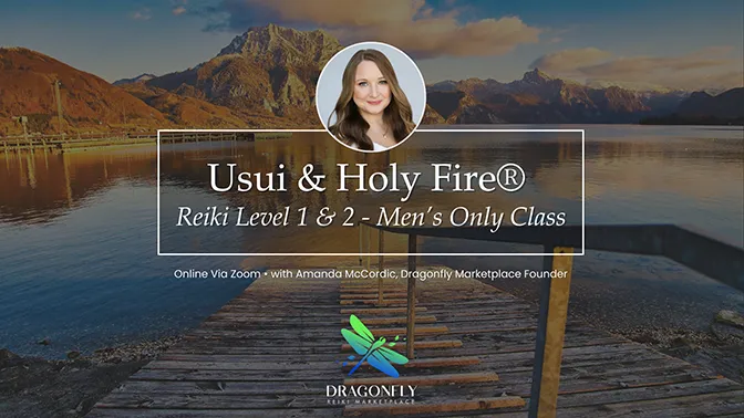Usui & Holy Fire® Reiki Level 1 & 2 - Men's Only Class