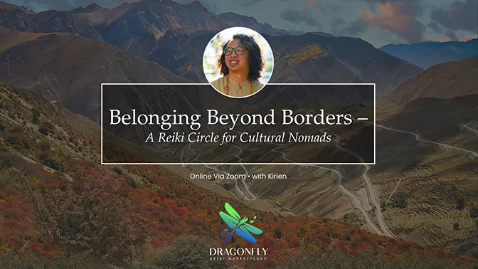 Belonging Beyond Borders – A Reiki Circle for Cultural Nomads