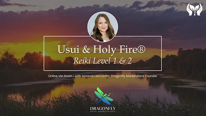 Usui & Holy Fire® Reiki Level 1 & 2