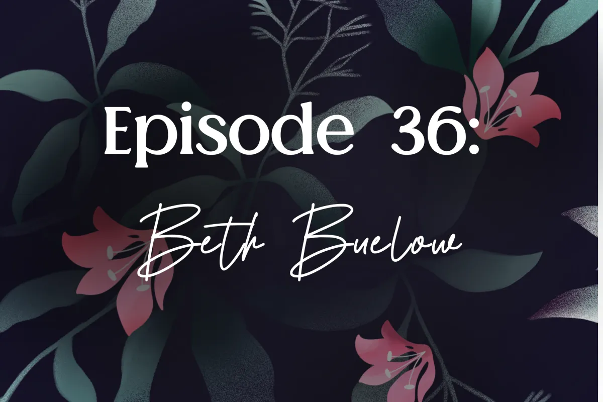 Episode 36: The Introvert’s Eye with Beth Buelow