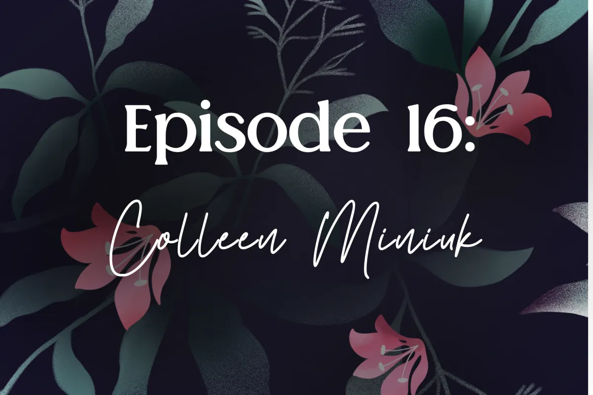 Episode 16: Dear Bubbles: Adventuring with Colleen Miniuk