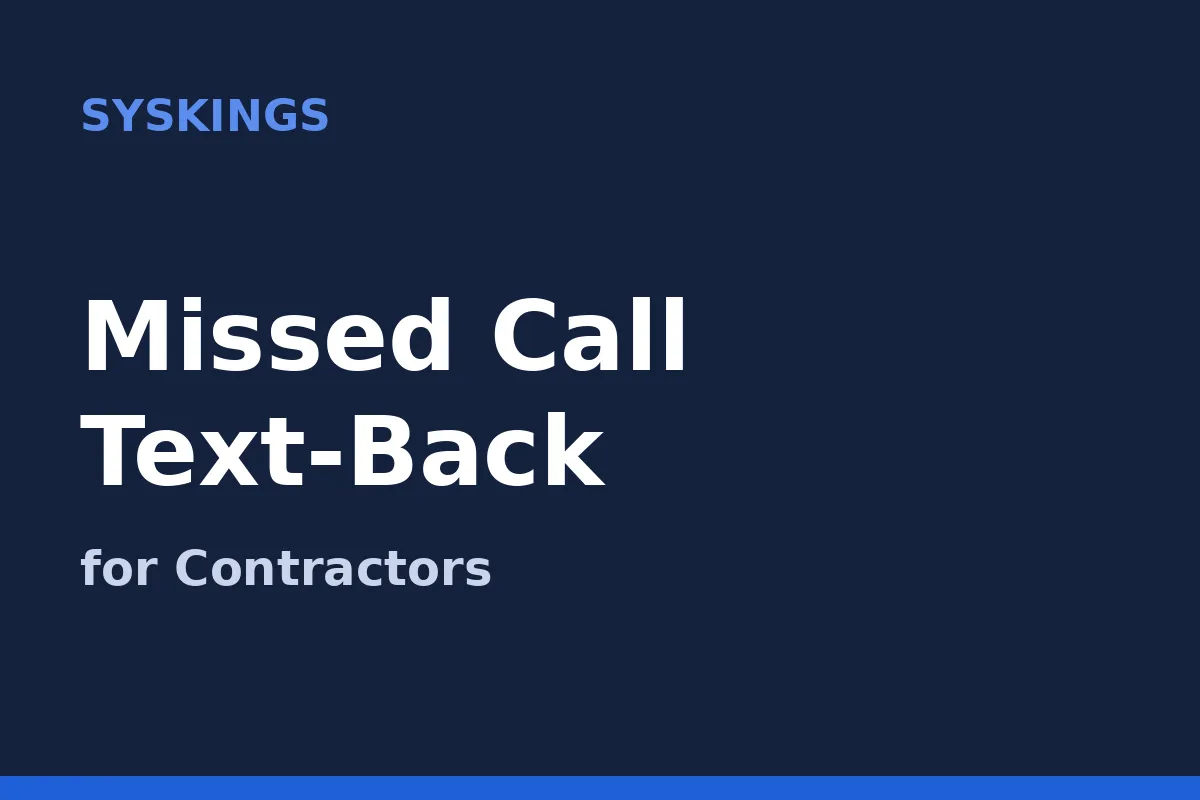 Missed Call Text-Back for Contractors: What It Is and What It's Worth