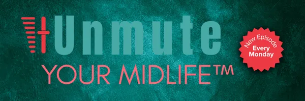The podcast for midlife women ready for transformation.