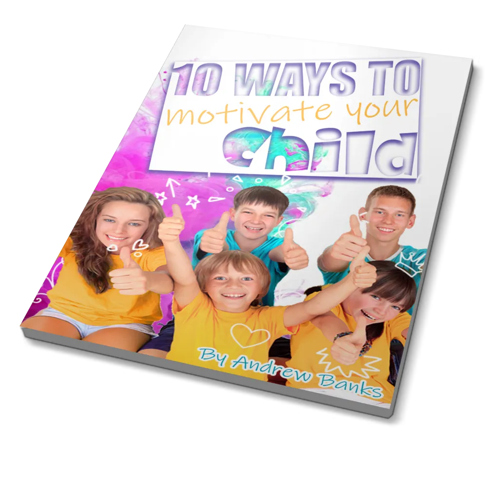 10 Ways To Motivate Your Child