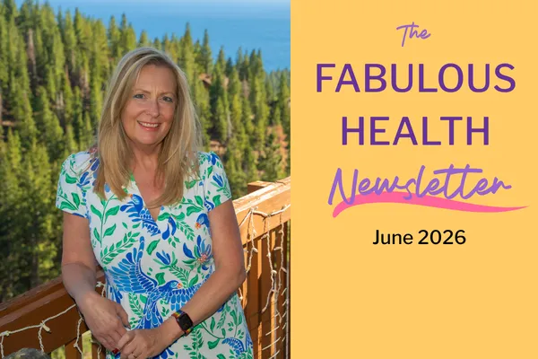 Fabulous Health Newsletter June 2026