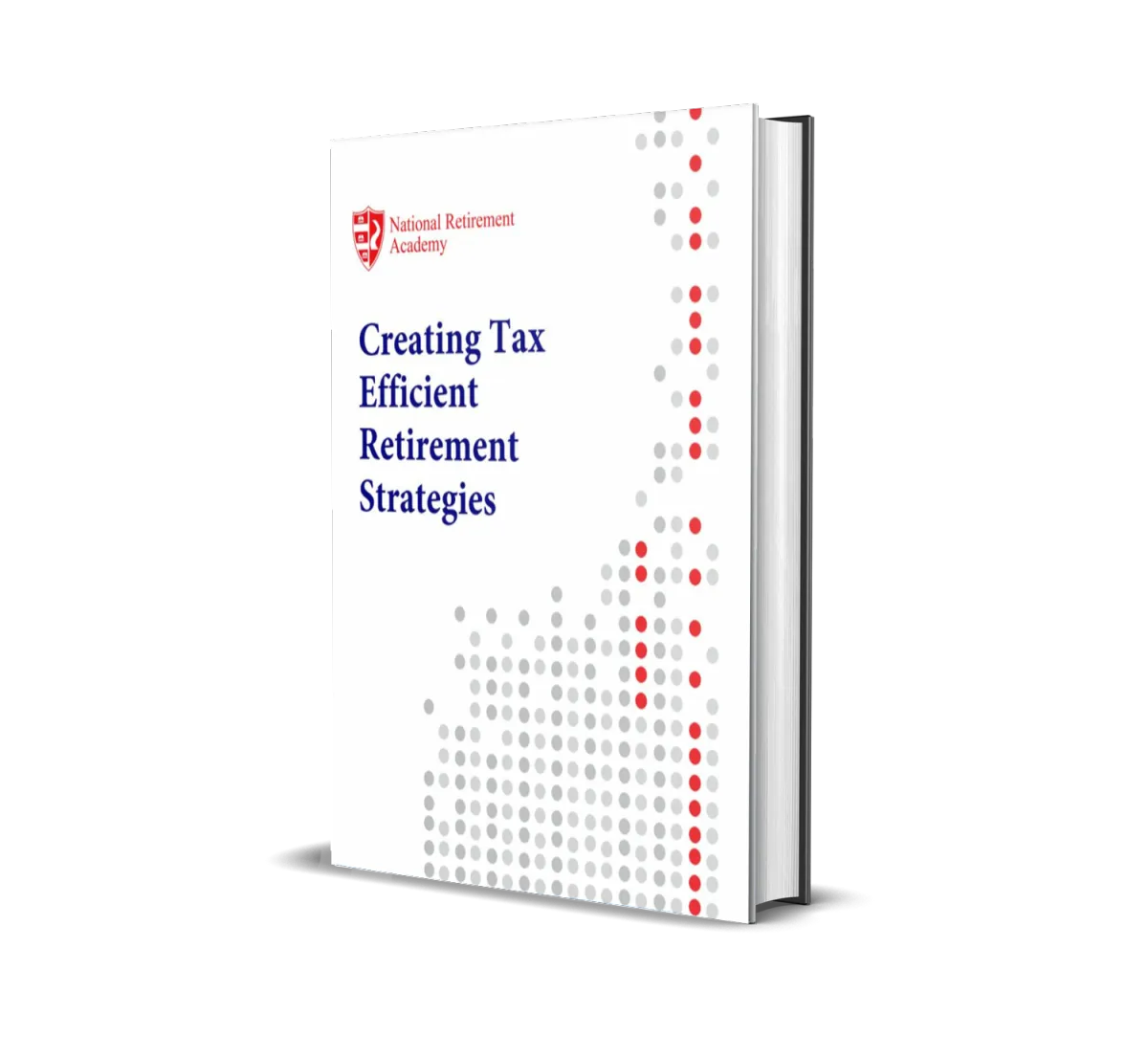 Creating Tax Efficient Retirement Strategies