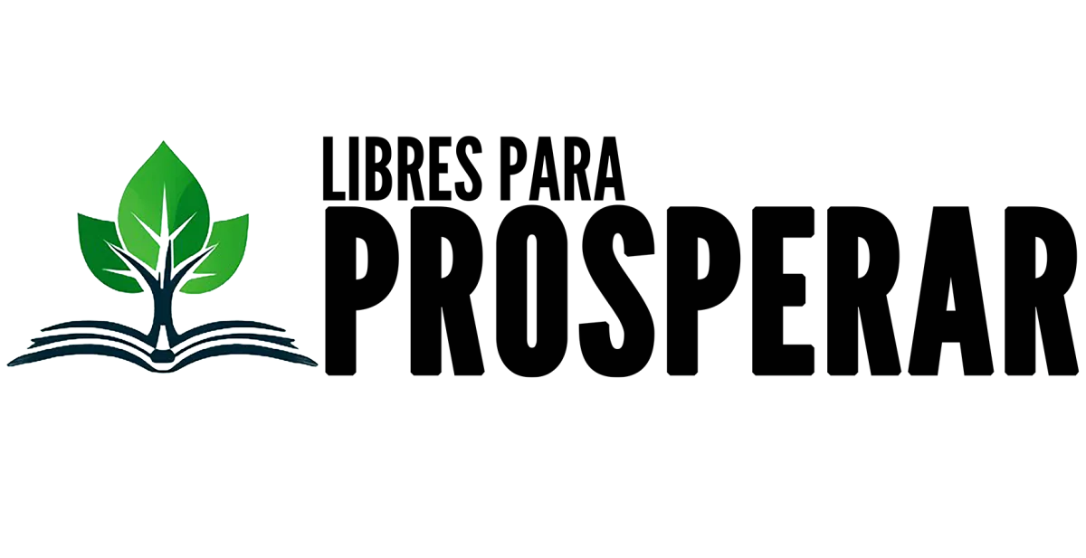 Libres Para Prosperar