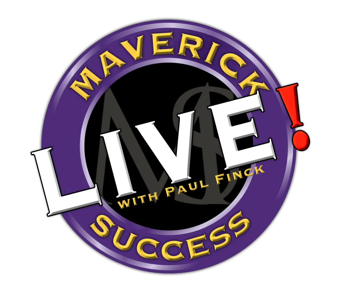 Maverick Success Live with Paul Finck