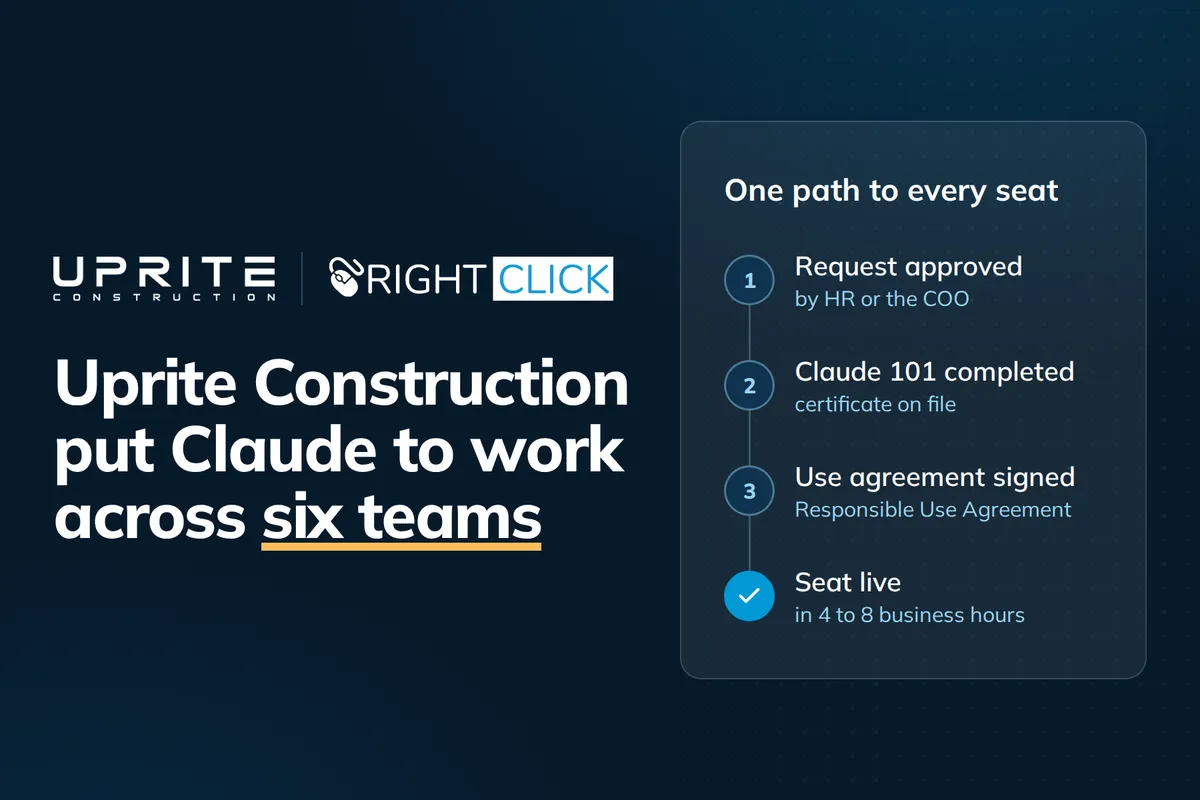 Uprite construction put Claude to work across 6 teams