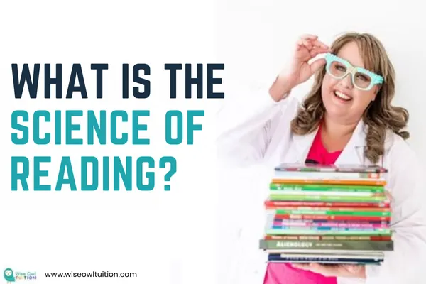 What is the Science of Reading?