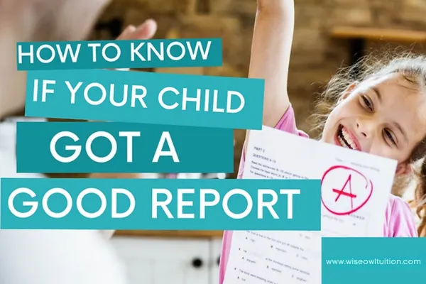 How to Know if Your Child Got a Good Report
