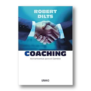 Portada del libro Coaching: Herramientas para el cambio de Robert Dilts