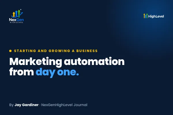 Marketing Automation for a New Business: Day One