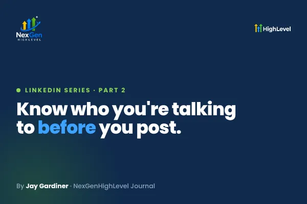 Know Who You're Talking To Before You Post on LinkedIn