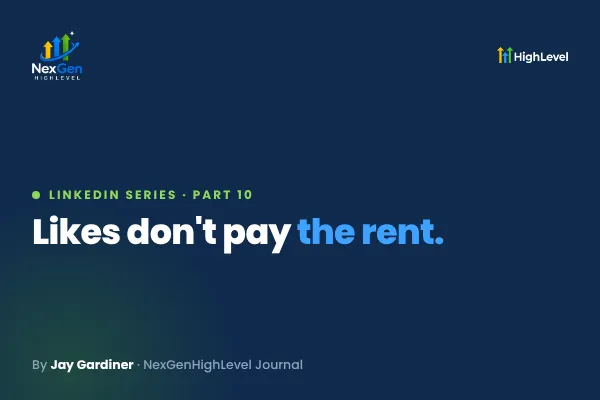 LinkedIn ROI: Likes Don't Pay the Rent
