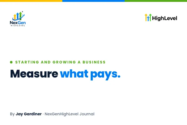 Measure What Pays: Is Your New Business Working?