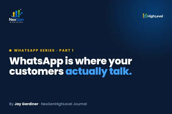 WhatsApp Is Where Your Customers Actually Talk