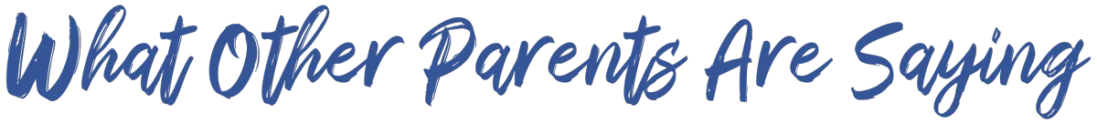 What Other Parents Are Saying