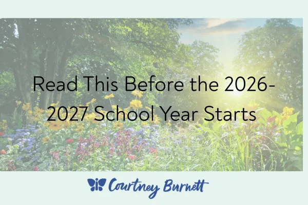Sun shining over a grass field with flowers with an overlay of words that say "Read This Before this 2026-2027 school year 