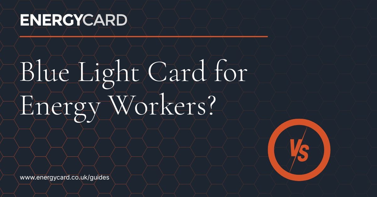 Blue Light Card for Energy Workers? The Honest Answer