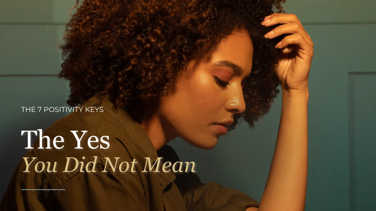 The Yes You Did Not Mean