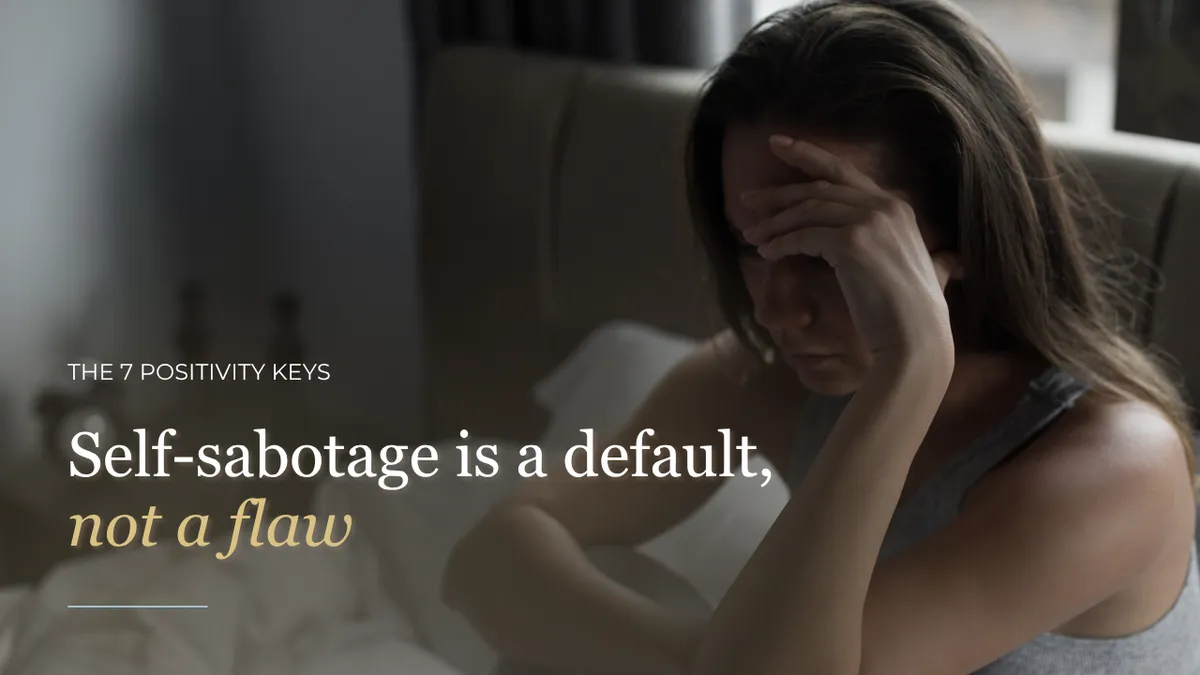 Self-sabotage is a default, not a flaw