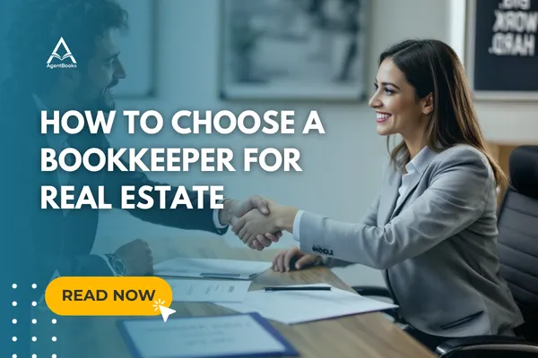 How to Choose a Bookkeeper for Real Estate | AgentBooks