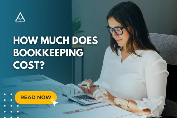 How Much Does Bookkeeping Cost? | AgentBooks