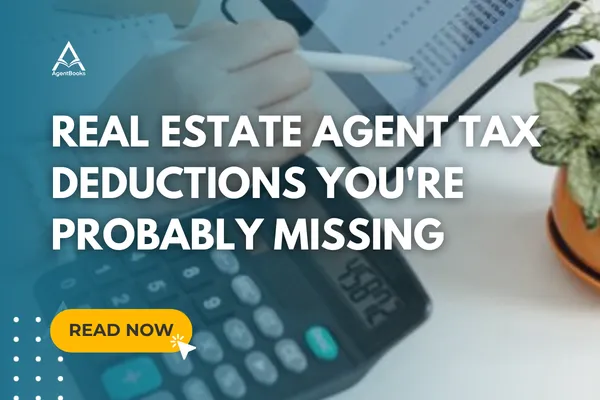 Real Estate Agent Tax Deductions You're Probably Missing