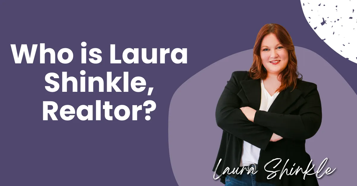 Headline: Who Is Laura Shinkle, Realtor?