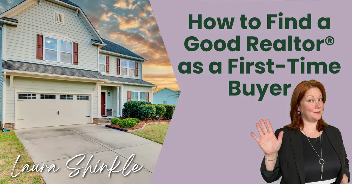 How to Find a Good Realtor® as a First-Time Buyer