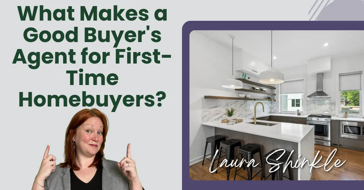 What Makes a Good Buyer's Agent for First-Time Homebuyers?