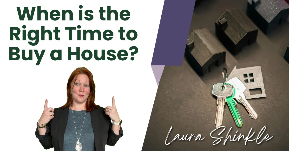 When is the Right Time to Buy a House?