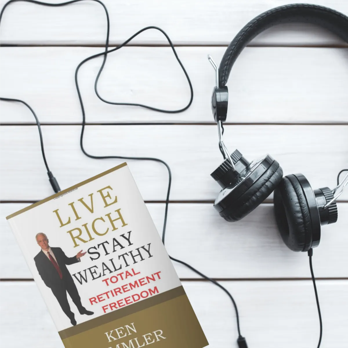 Live Rich Stay Wealthy  - Total Retirement Freeom