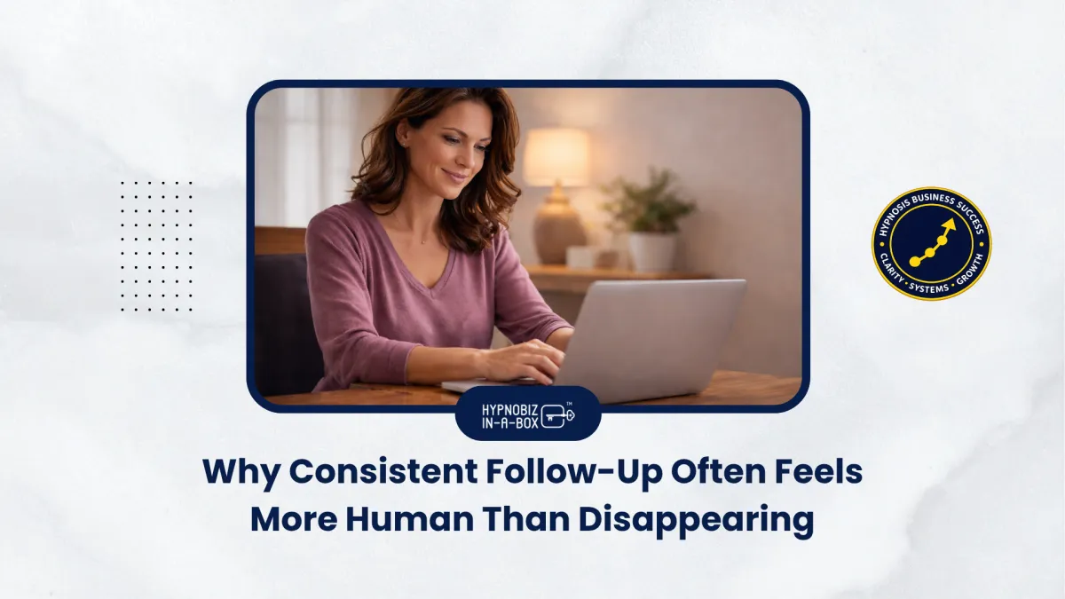 Why Consistent Follow-Up Often Feels More Human Than Disappearing