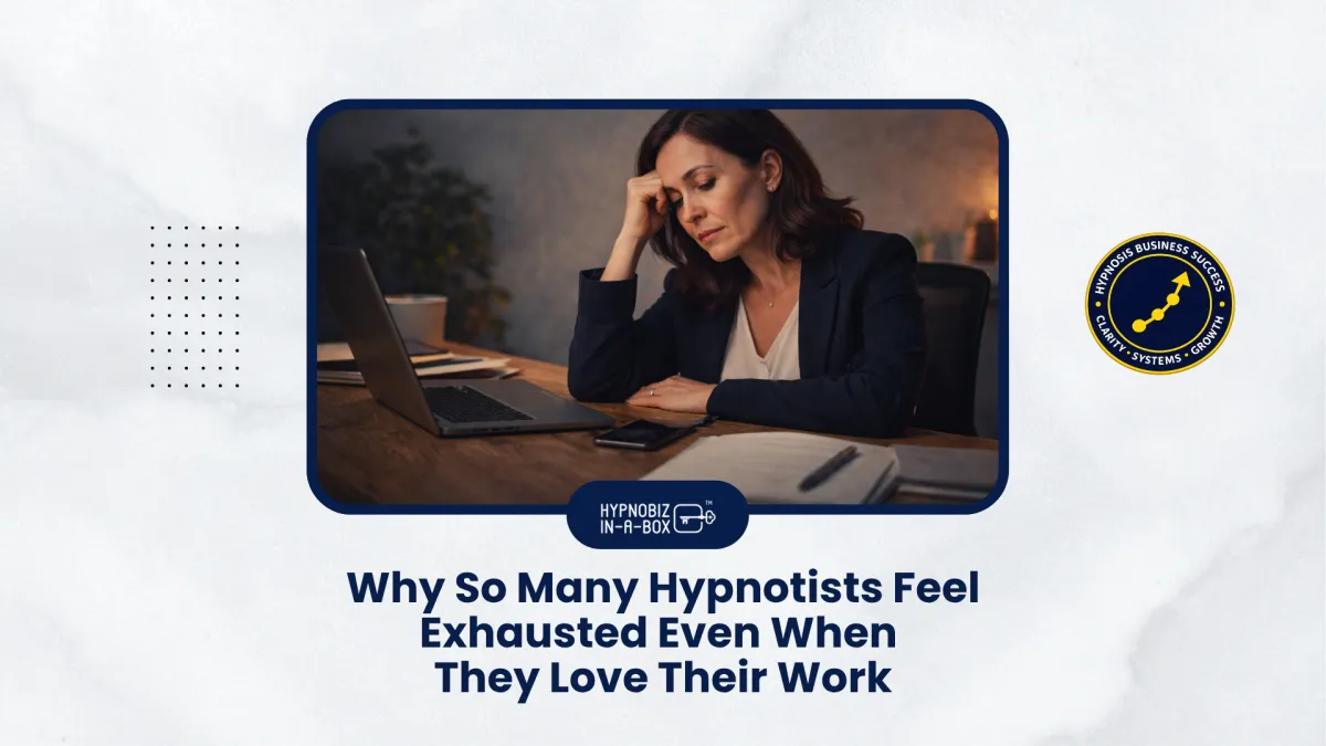 Why So Many Hypnotists Feel Exhausted Even When They Love Their Work