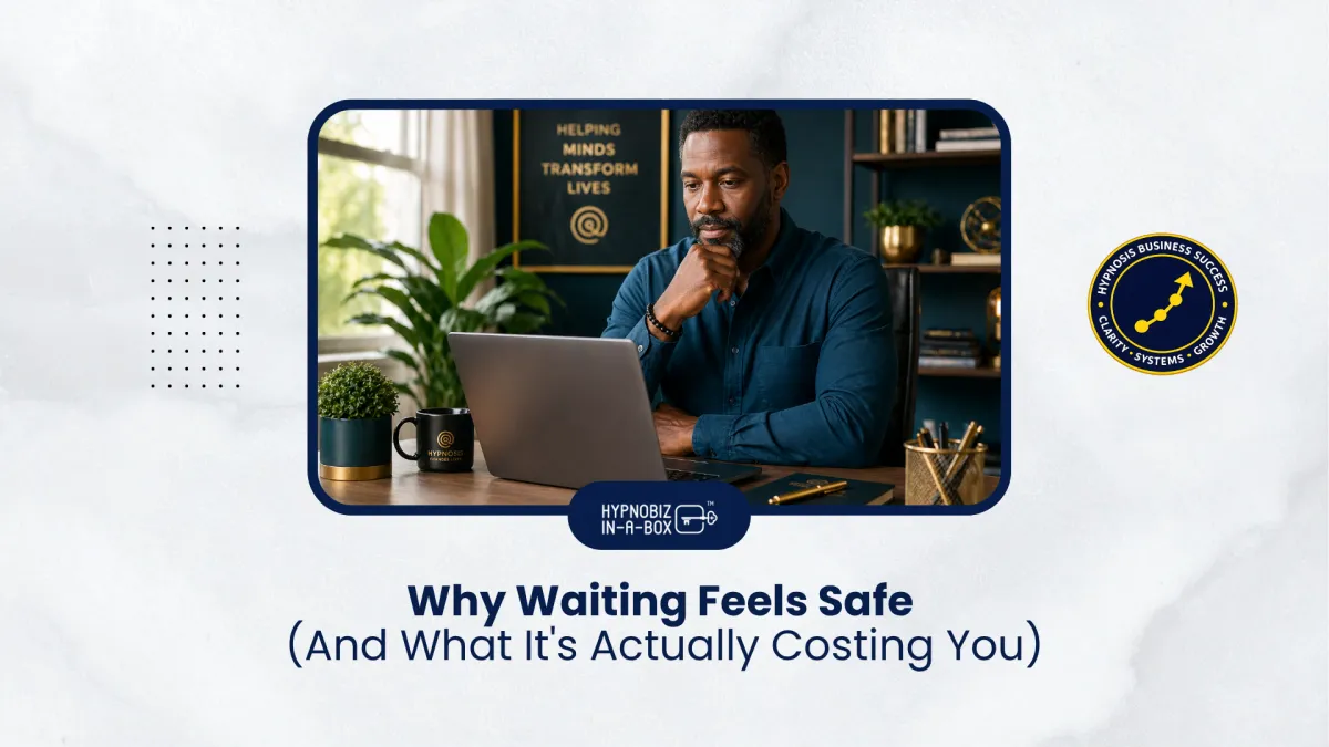 Why Waiting Feels Safe (And What It's Actually Costing You)
