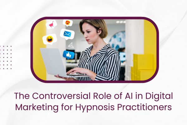 Best AI Strategies in Digital Marketing for Hypnotist