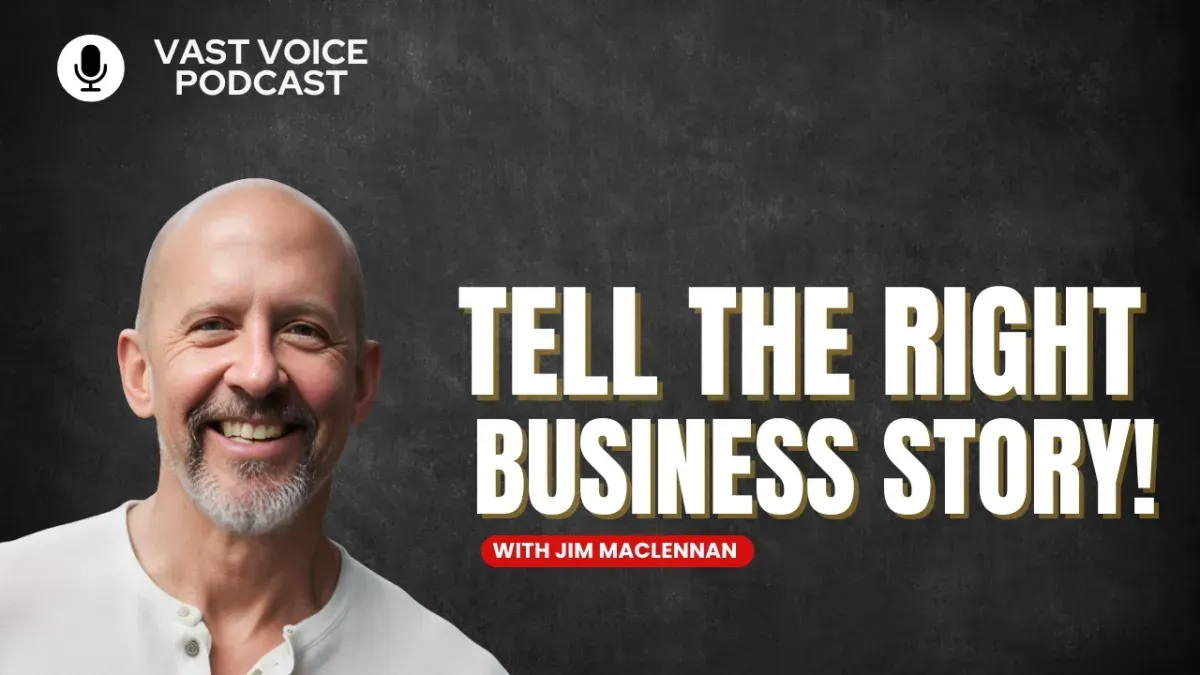 Tell The Right Business Story!