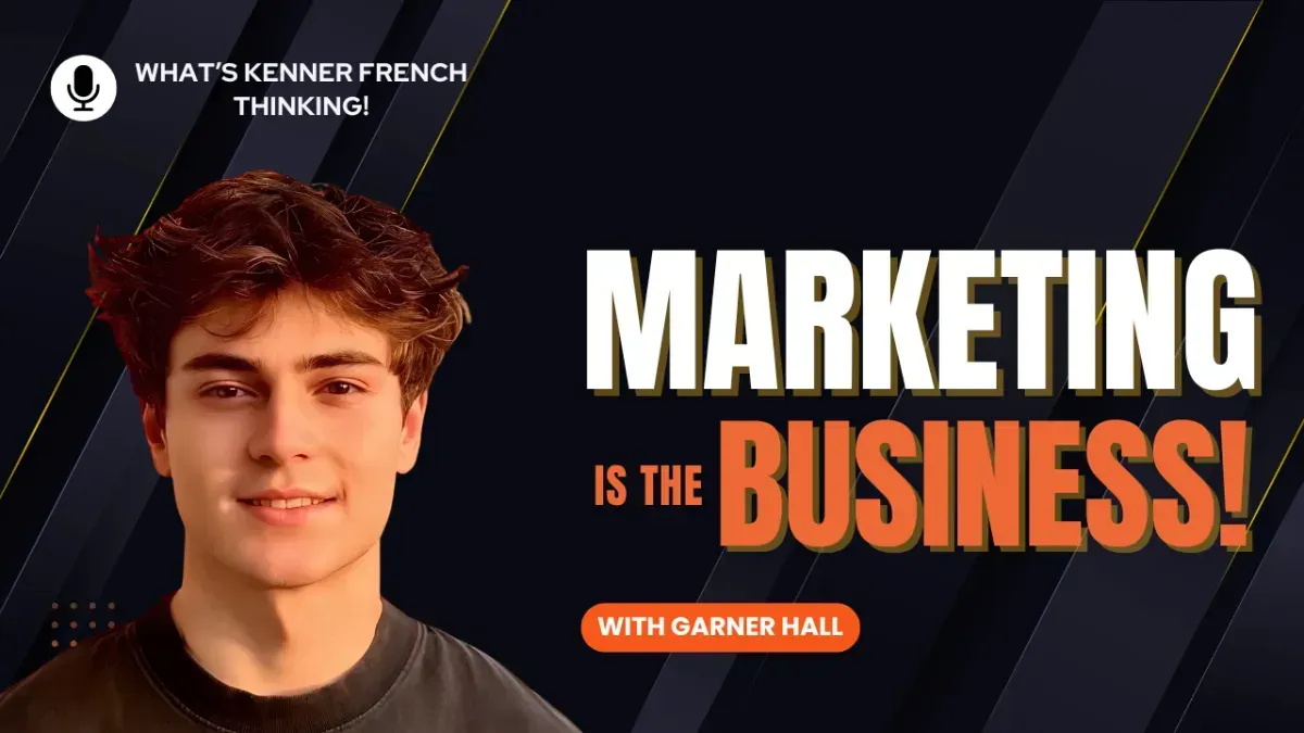 Marketing Is The Business!