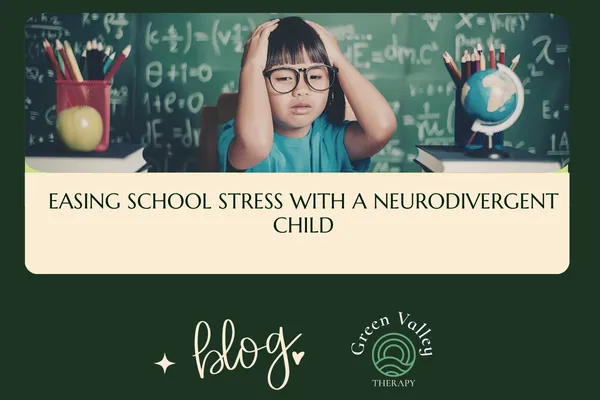 Easing School Stress with a Neurodivergent Child